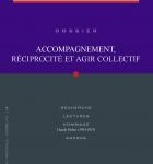 ACCOMPAGNEMENT, RECIPROCITE ET AGIR COLLECTIF