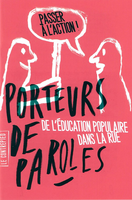 De l’éducation populaire dans la rue avec le « Porteur de Paroles »